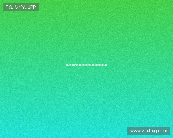 星直播NBA全程高清直播让你零距离感受篮球盛宴激情四溢 星直播NBA全程高清直播让你零距离感受篮球盛宴激情四溢